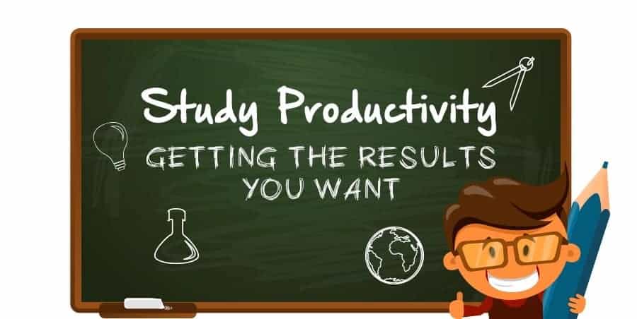 Study Productively & Get the Results You Want